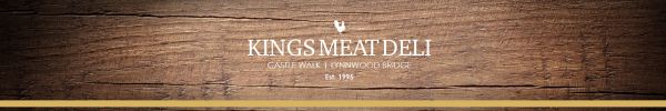 Kings Meat Deli Castle walk
